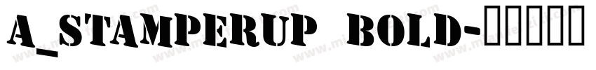 a_StamperUp Bold字体转换